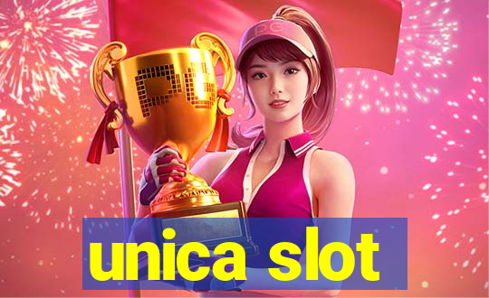 unica slot