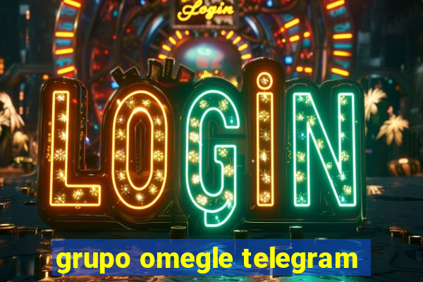 grupo omegle telegram