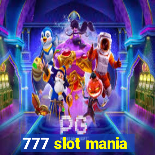 777 slot mania