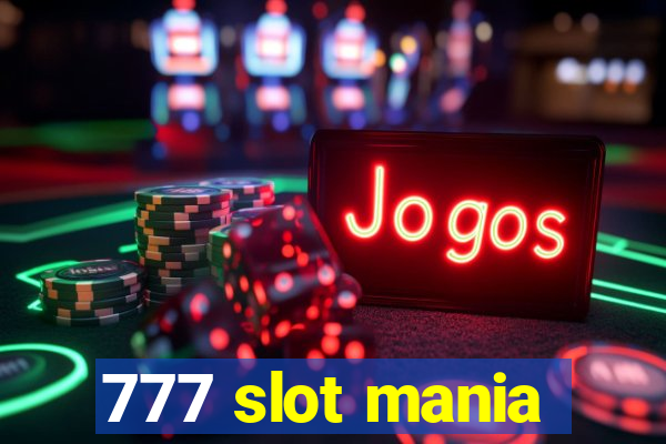 777 slot mania