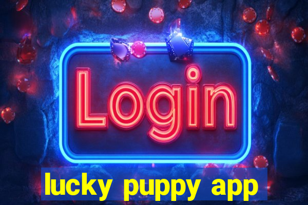 lucky puppy app