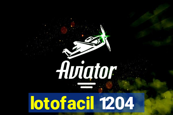 lotofacil 1204