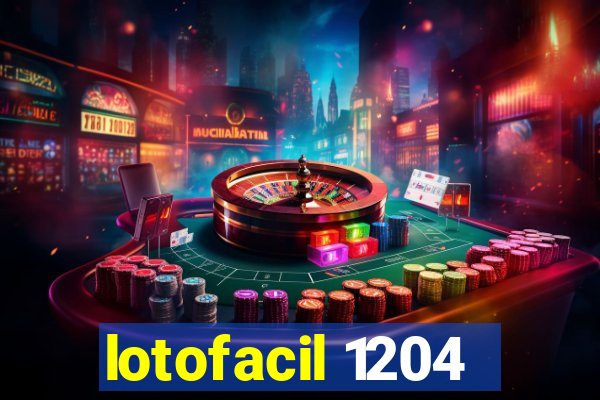 lotofacil 1204