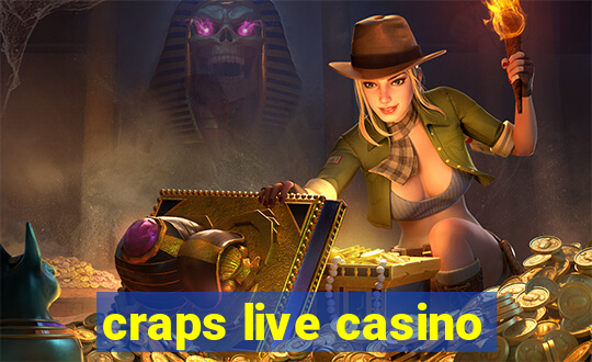 craps live casino