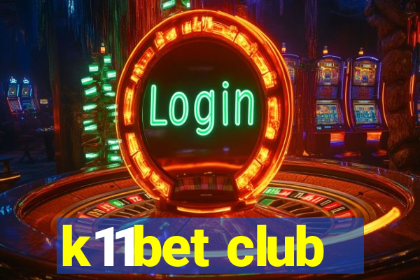 k11bet club