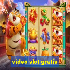 video slot gratis