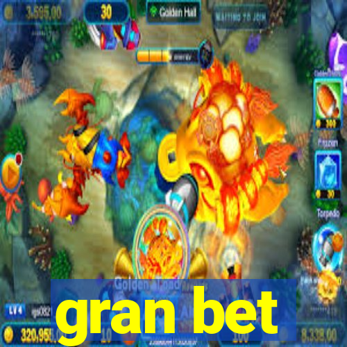 gran bet