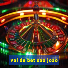 vai de bet sao joao