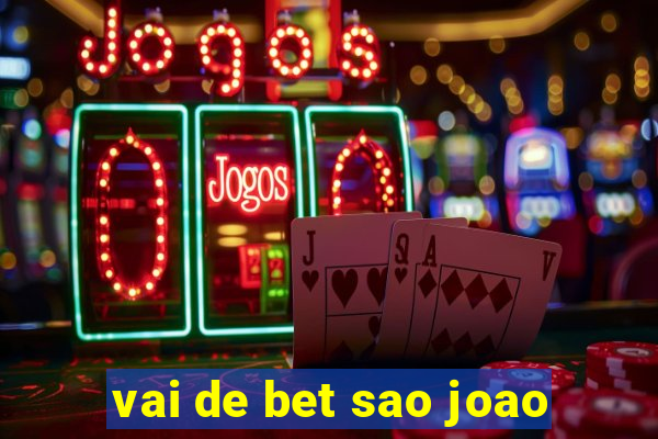 vai de bet sao joao