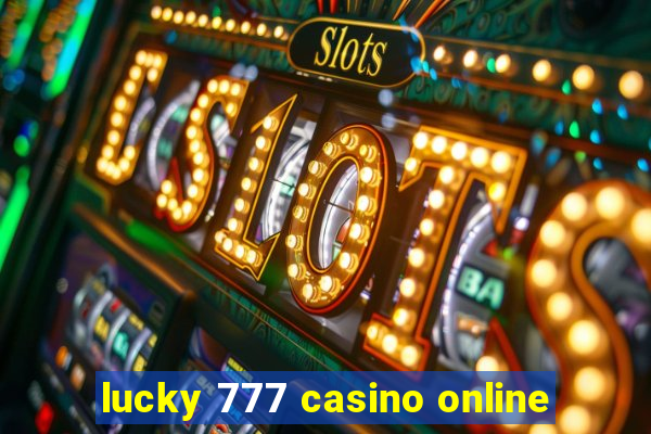 lucky 777 casino online