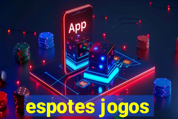 espotes jogos