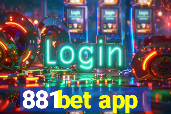 881bet app