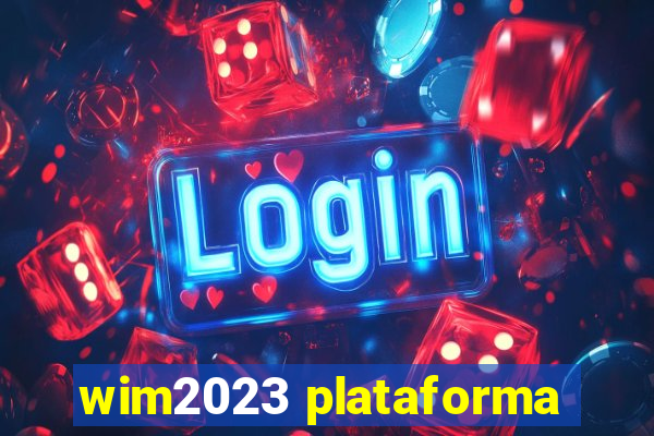 wim2023 plataforma