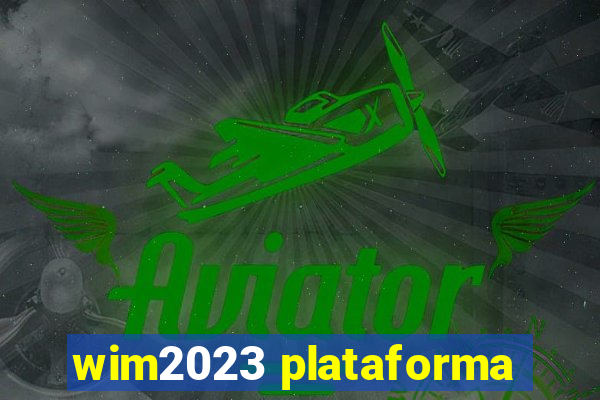 wim2023 plataforma