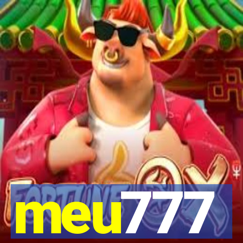 meu777