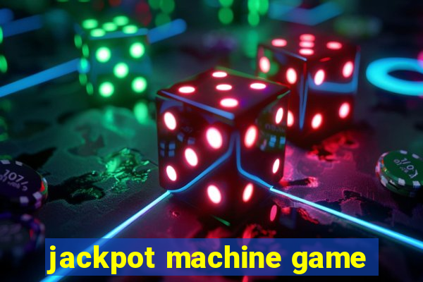 jackpot machine game