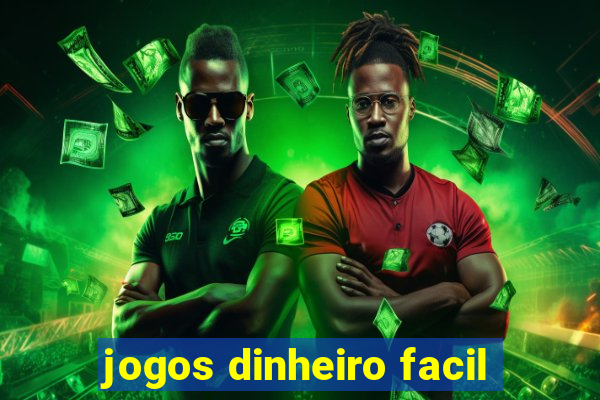 jogos dinheiro facil