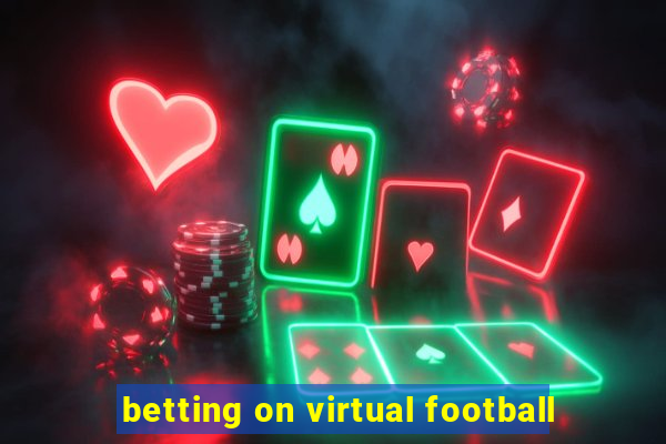 betting on virtual football