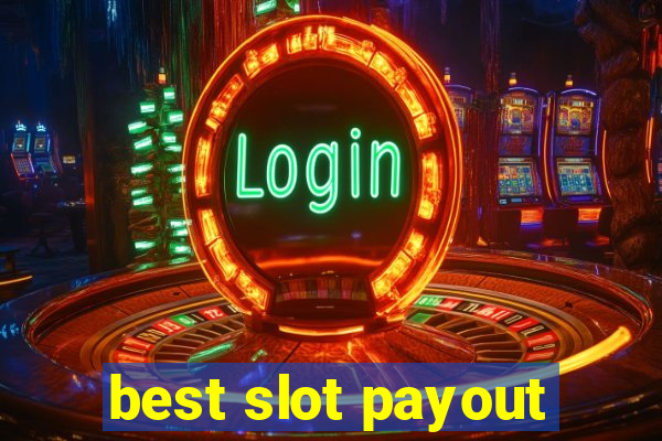 best slot payout