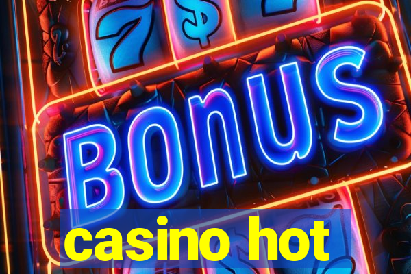 casino hot