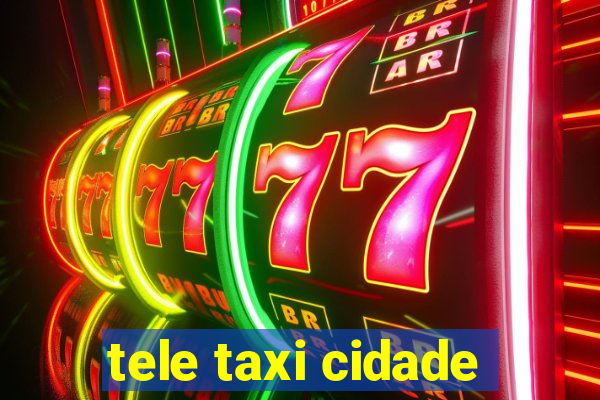 tele taxi cidade