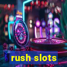 rush slots