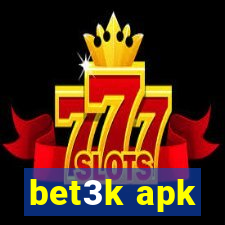 bet3k apk