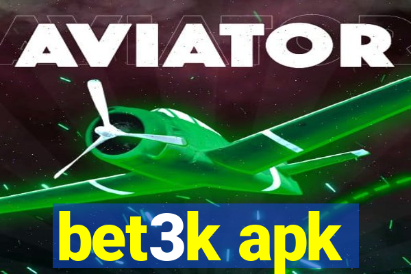 bet3k apk