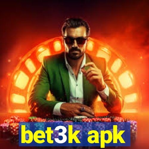 bet3k apk