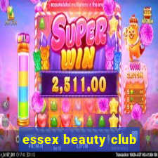 essex beauty club