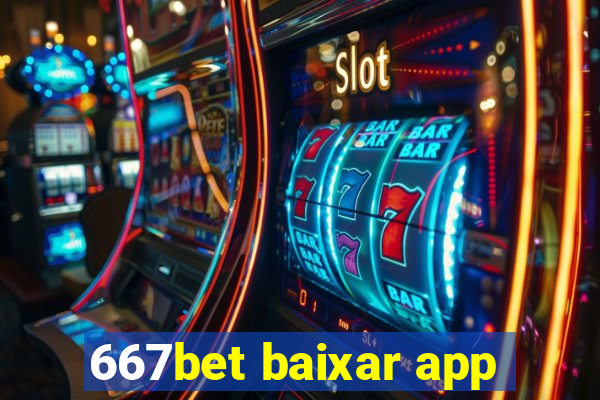 667bet baixar app