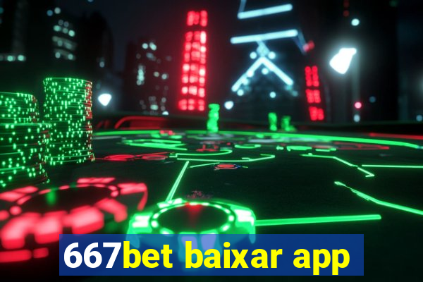 667bet baixar app