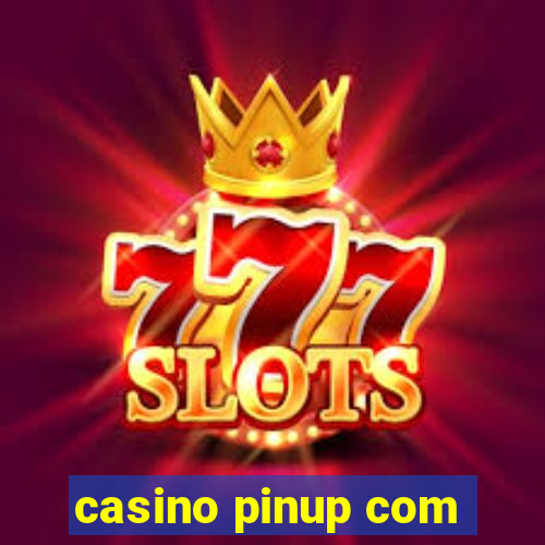 casino pinup com