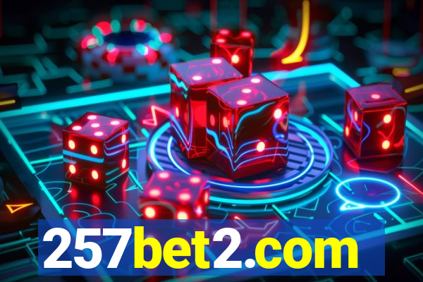 257bet2.com