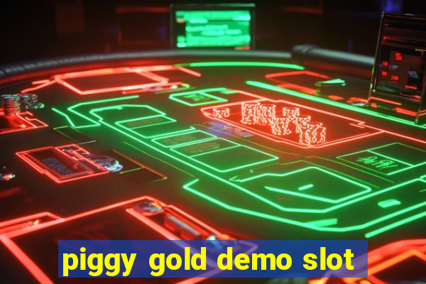 piggy gold demo slot