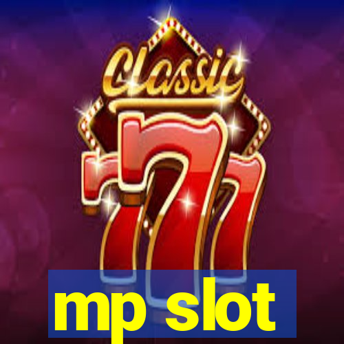 mp slot