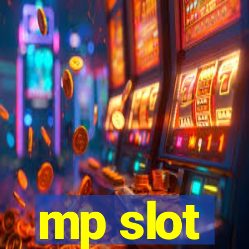 mp slot