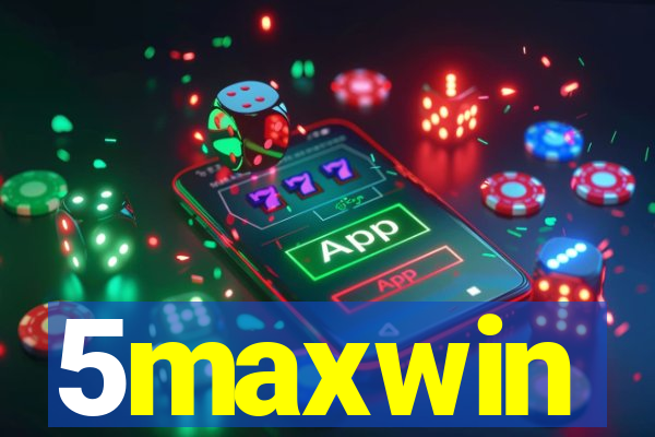 5maxwin