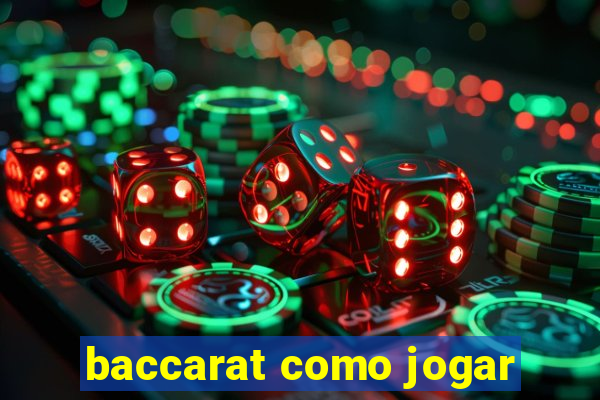 baccarat como jogar