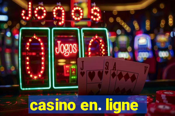 casino en. ligne