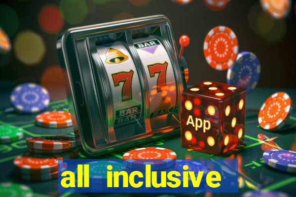 all inclusive resorts with casino