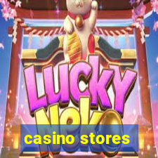 casino stores