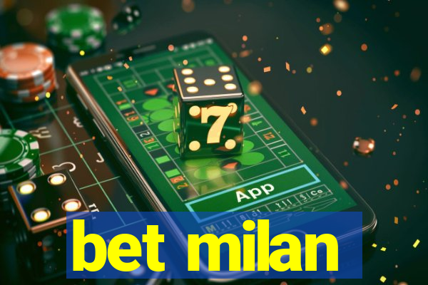 bet milan