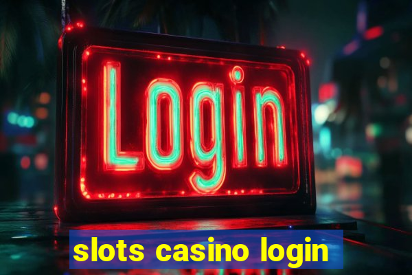 slots casino login