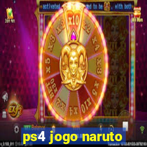 ps4 jogo naruto