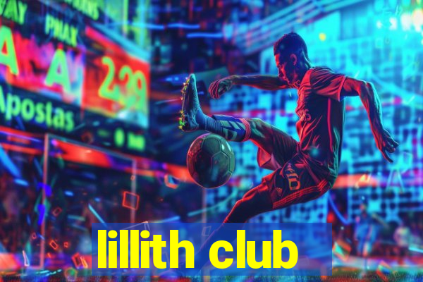 lillith club