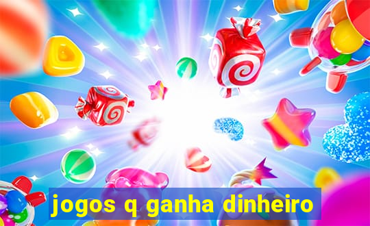 jogos q ganha dinheiro