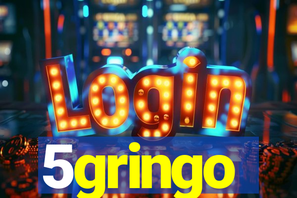 5gringo