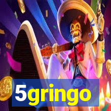 5gringo