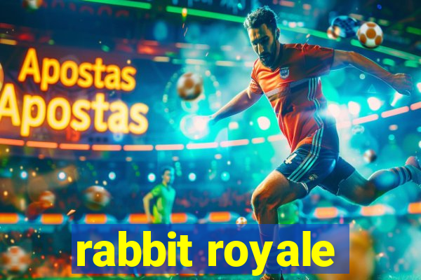 rabbit royale